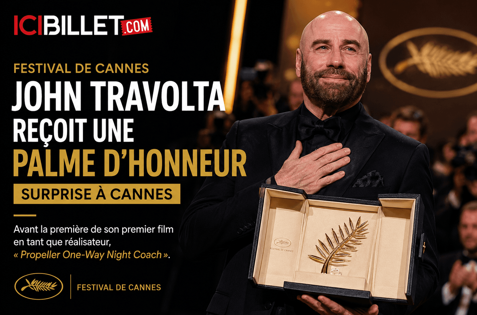 Le Festival de Cannes remet une palme d’honneur surprise à John Travolta