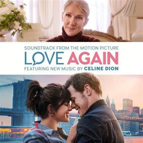 Céline Dion annonce de nouveaux titres figurant sur la bande originale du film « Love Again »