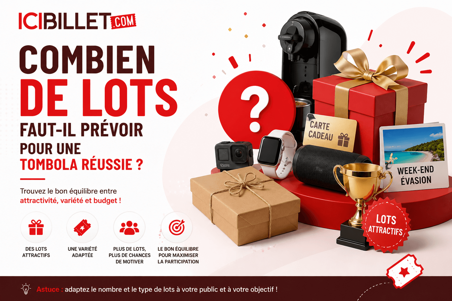 Combien de lots faut-il prévoir pour une tombola réussie ?