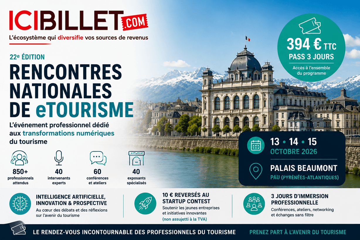 Rencontres Nationales de eTourisme 2026 : une billetterie à 394 euros TTC pour trois jours d’immersion